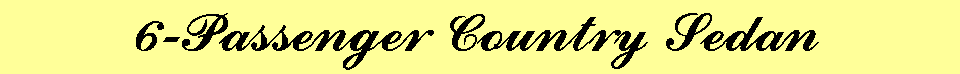 6-Passenger Country Sedan