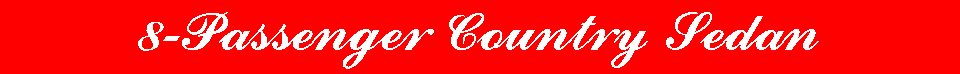 8-Passenger Country Sedan