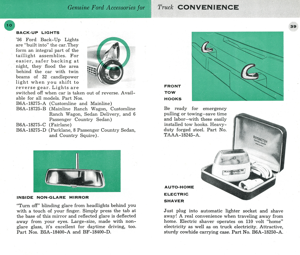 Back-Up Lights&nbsp;&nbsp; Inside Non-Glare Mirror&nbsp;&nbsp; Front Tow Hooks&nbsp;&nbsp; Auto-Home Electric Shaver