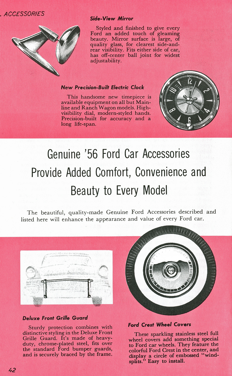 All The Facts Page 42&nbsp;&nbsp; Side-View Mirror&nbsp;&nbsp; New Precision-Built Electric Clock&nbsp;&nbsp; Deluxe Front Grille Guard&nbsp;&nbsp; Ford Crest Wheel Covers