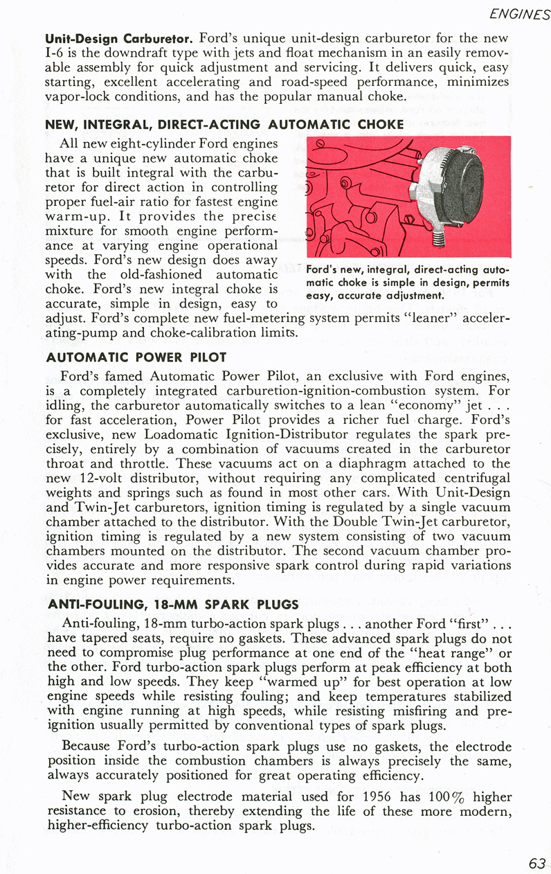 All The Facts Page 63&nbsp;&nbsp; Unit-Design Carburetor&nbsp;&nbsp; Automatic Choke&nbsp;&nbsp; Automatic Power Pilot&nbsp;&nbsp; Anti-Fouling 18-MM Spark Plugs