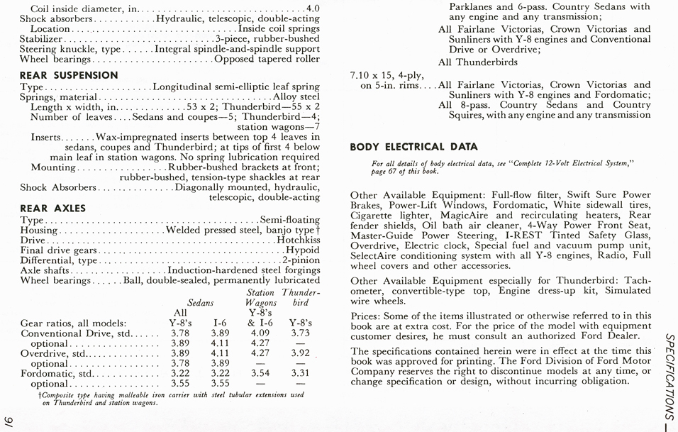 All The Facts Page 91&nbsp;&nbsp; Fordomatic Drive&nbsp;&nbsp; Chassis&nbsp;&nbsp; Frames&nbsp;&nbsp; Front Suspension&nbsp;&nbsp; Rear Suspension&nbsp;&nbsp; Rear Axles&nbsp;&nbsp; Brakes&nbsp;&nbsp; Steering System&nbsp;&nbsp; Propeller Shaft&nbsp;&nbsp; Wheels and Tires&nbsp;&nbsp; Body Electrical Data