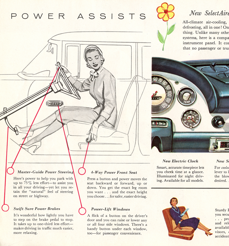 POWER ASSISTS&nbsp;&nbsp; Master-guide Power Steering&nbsp;&nbsp; Swift Sure Power Brakes&nbsp;&nbsp; 4-Way Power Front Seat&nbsp;&nbsp; Power-Lift Windows