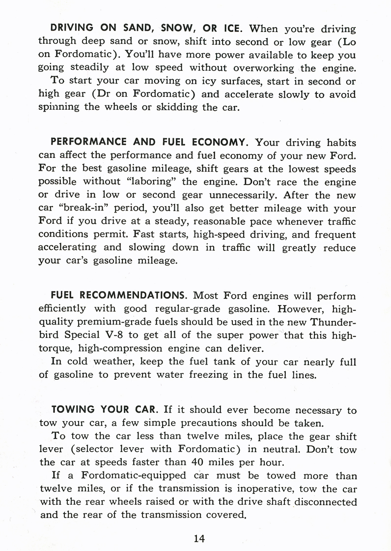 Driving On Sand, Snow, or Ice&nbsp;&nbsp; Performance and Fuel Economy&nbsp;&nbsp; Fuel Recommendations&nbsp;&nbsp; Towing Your Car