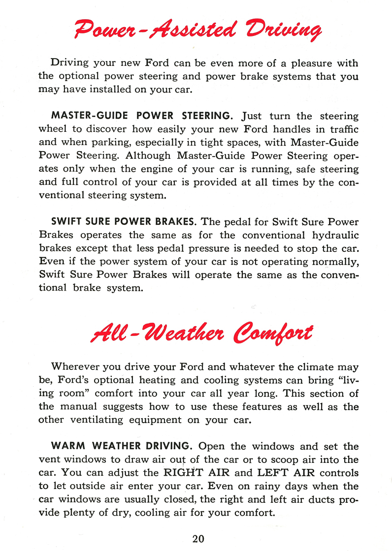 Master-Gluide Power Steering&nbsp;&nbsp; Swift Sure Power Brakes&nbsp;&nbsp; Warm Westher Driving